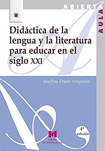 Imagen de archivo de DIDCTICA DE LA LENGUA Y LA LITERATURA PARA EDUCAR EN EL SIGLO XXI a la venta por Hiperbook Espaa