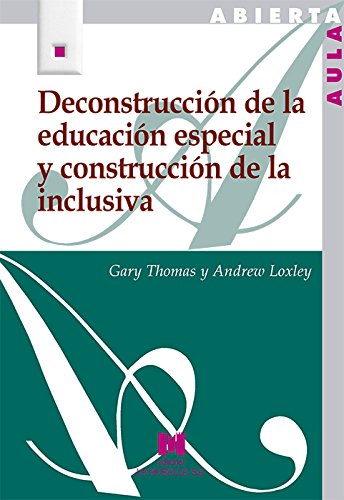 Imagen de archivo de Deconstruccin de la educacin especial y construccin de la inclusiva a la venta por LibroUsado | TikBooks