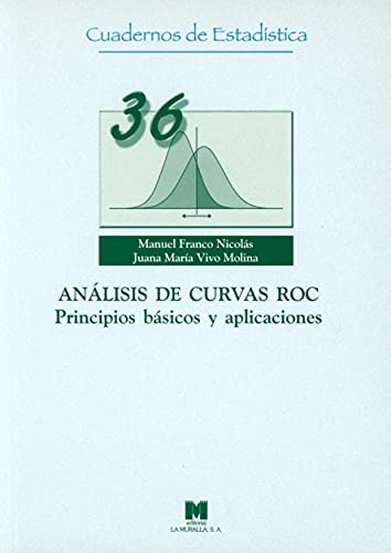 Beispielbild fr Anlisis de curvas Roc. Principios bsicos y aplicaciones (36) zum Verkauf von Agapea Libros