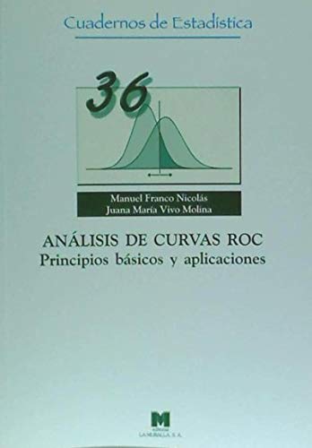 Stock image for Anlisis de curvas Roc. Principios bsicos y aplicaciones (36) for sale by Agapea Libros