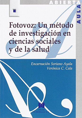 Stock image for FOTOVOZ: UN METODO DE INVESTIGACION EN CIENCIAS SOCIALES Y SALUD for sale by AG Library
