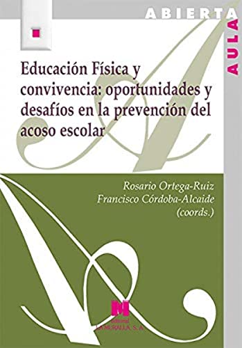 9788471338433: Educacin Fsica y convivencia: oportunidades y desafos en la prevencin del acoso escolar