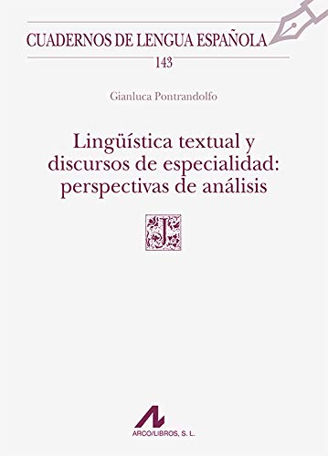 Stock image for LINGSTICA TEXTUAL Y DISCURSOS DE ESPECIALIDAD: PERSPECTIVAS DE ANLISIS (143) for sale by Siglo Actual libros