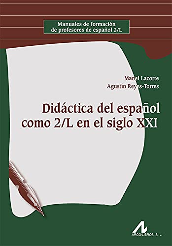 Stock image for DIDCTICA DEL ESPAOL COMO 2/L EN EL SIGLO XXI for sale by KALAMO LIBROS, S.L.