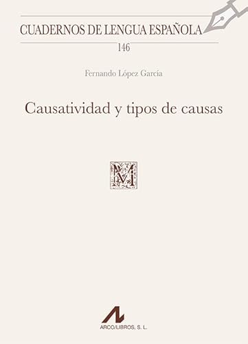 Imagen de archivo de CAUSATIVIDAD Y TIPOS DE CAUSAS (146) a la venta por Siglo Actual libros