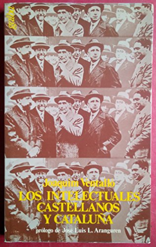 Stock image for Los intelectuales castellanos y Catalua: Tres fechas histricas : 1924, 1927 y 1930 for sale by Vrtigo Libros