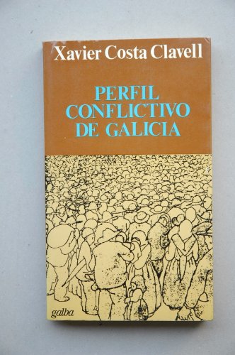 9788471362032: Perfil conflictivo de Galicia (Coleccin Galba)