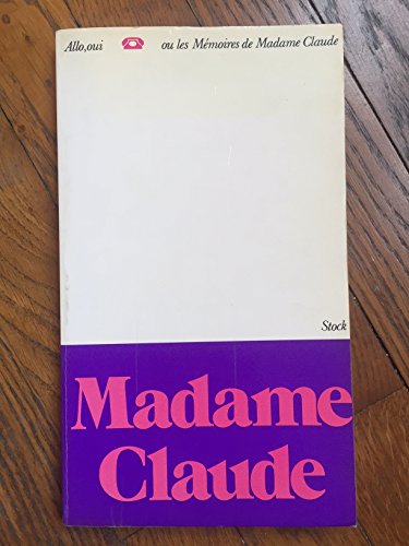 9788471362292: Allo, oui o las memorias de madame Claude