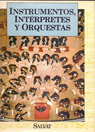 Imagen de archivo de Instrumentos, intrpretes y orquestas a la venta por Perolibros S.L.