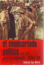 Imagen de archivo de El comisariado poltico en la guerra espaola 1936 - 1939 a la venta por LibroUsado GRAN VA
