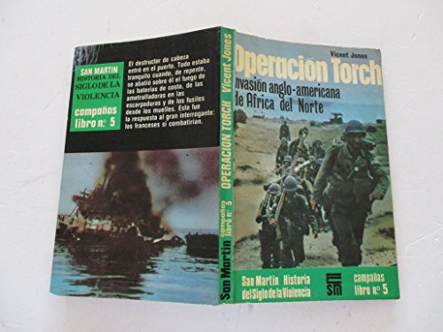Imagen de archivo de OPERACION TORCH, INVASION ANGLO-AMERICANA DE AFRICA DEL NORTE a la venta por Iridium_Books