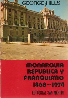 Beispielbild fr Monarqua, Repblica y Franquismo zum Verkauf von Hamelyn