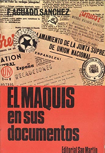 Stock image for El Maquis en Espan?a: (sus documentos) (Spanish Edition) for sale by Iridium_Books