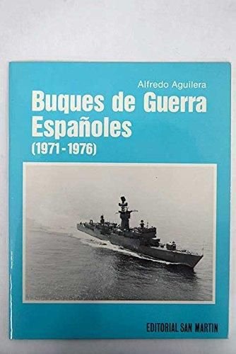 Imagen de archivo de Buques de Guerra Espanoles 1971-1976. a la venta por Military Books