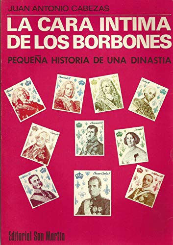 Beispielbild fr Cara ntima de los Borbones, la zum Verkauf von Librera Prez Galds
