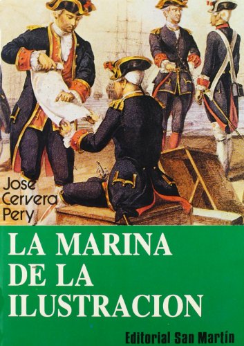 Imagen de archivo de La marina de la Ilustracio?n: Resurgimiento y crisis del poder naval (Spanish Edition) a la venta por Iridium_Books