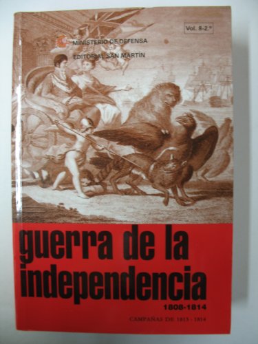 Imagen de archivo de GUERRA DE LA INDEPENDENCIA, 1808-1814 CAMPAAS DE 813-1814 a la venta por Zilis Select Books