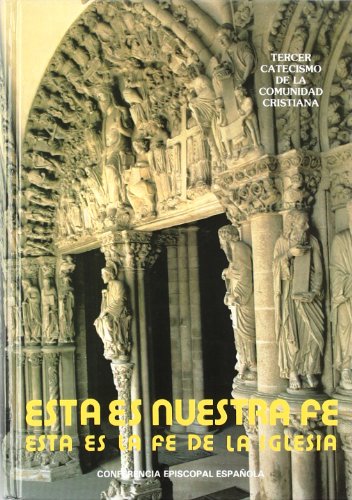 9788471411730: Esta es nuestra fe : catecismo de la comunidad cristiana III