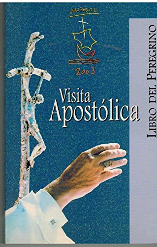 Beispielbild fr Libro del peregrino: visita apostlica Juan Pablo II 2003 zum Verkauf von medimops