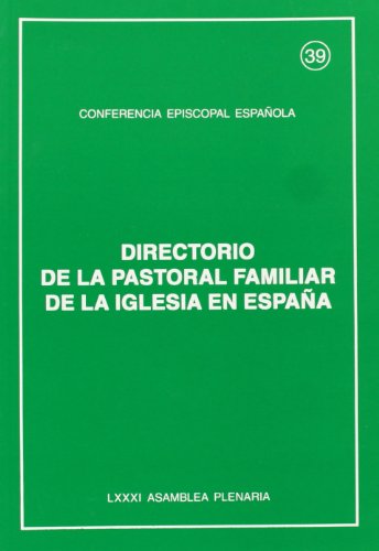 9788471415462: DIRECTORIO DE LA PASTORAL FAMILIAR DE LA IGLESIA EN ESPA?A (SIN COLECCION)