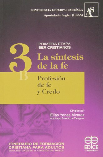 Beispielbild fr La Sntesis de la Fe 3b: Profesin de Fe y Credo zum Verkauf von Hamelyn