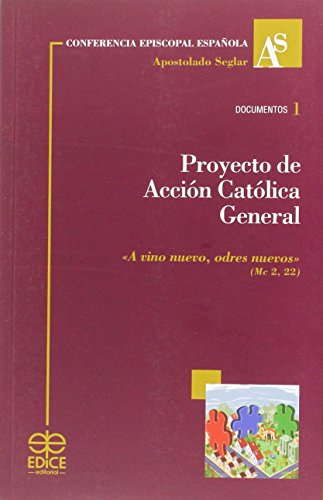 Beispielbild fr Proyecto de Accin Catlica General : "A vino nuevo, odres nuevos". Mc 2, 22 (Documentos, Band 1) zum Verkauf von medimops