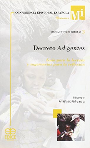 Beispielbild fr Decreto Ad Gentes: Gua para la Lectura y Sugerencias para la Reflexin zum Verkauf von Hamelyn