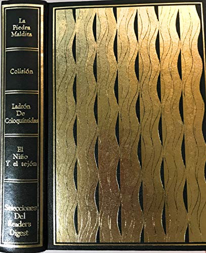 Libros condensados por Selecciones del Reader's Digest La piedra maldita Gaskin ; Colisión / Spencer Dunmore ; Ladrón de coloquíntidas / Jean Anglade ; niño y el tejón /