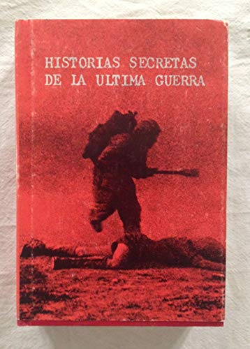 Stock image for Historias secretas de la ltima guerra for sale by Tik Books GO