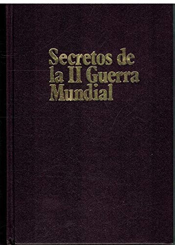 Beispielbild fr SECRETOS DE LA II GUERRA MUNDIAL zum Verkauf von Librera Gonzalez Sabio