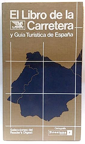 EL LIBRO DE LA CARRETERA Y GUIA TURISTICA DE ESPAÑA.