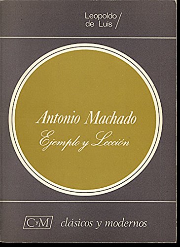 Beispielbild fr Antonio Machado, ejemplo y leccin (Coleccin zum Verkauf von medimops