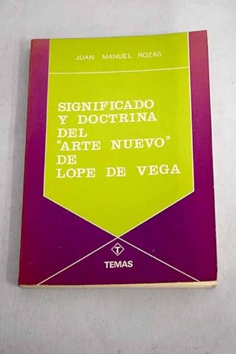 Stock image for Significado y Doctrina Del Arte Nuevo de Lope de Vega for sale by Better World Books