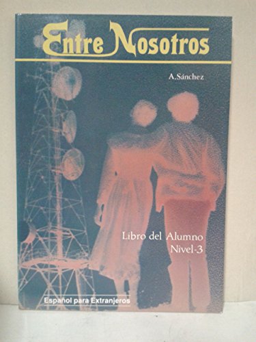 9788471432629: Entre Nosotros - Level 3: Libro Del Alumno 3