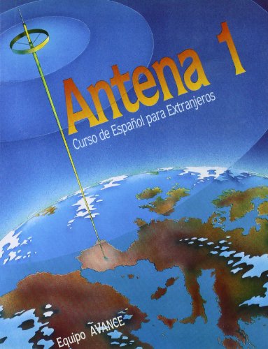 Stock image for Antena 1. Curso de Espaol para Extranjeros. Nivel elemental. Equipo Avance. for sale by La Librera, Iberoamerikan. Buchhandlung