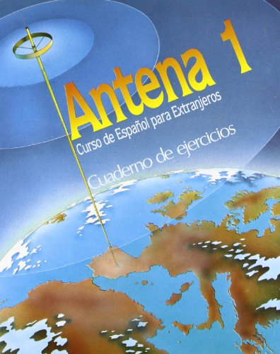 9788471433602: Antena 1. Curso De Espanol Para Extranjeros, Cuaderno De Ejercicios