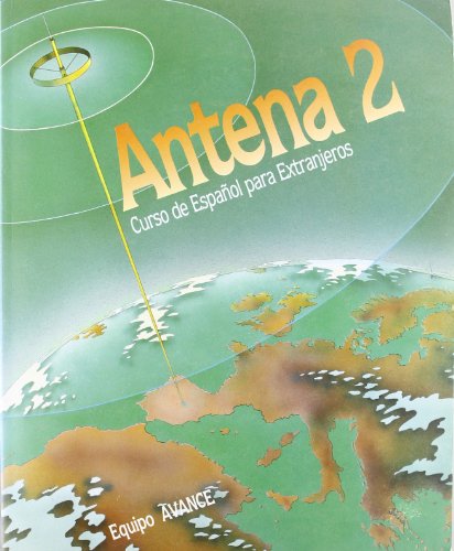 Beispielbild fr Antena 2. Curso de Espaol para Extranjeros. Nivel Medio. Equipo Avance. Lehrwerk. zum Verkauf von La Librera, Iberoamerikan. Buchhandlung