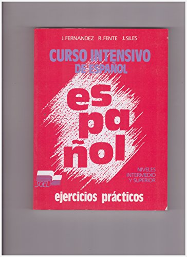 9788471434173: Curso Intensivo De Espanol - Level 3: Ejercicios Practicos - Intermedio Y Superior