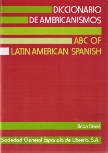Stock image for Diccionario De Americanismos: (ABC of Latin American Spanish) for sale by ThriftBooks-Dallas
