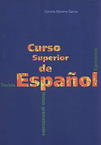 9788471434593: Curso Superior De Espanol (Coleccion El estudio del espanol) (Spanish Edition)