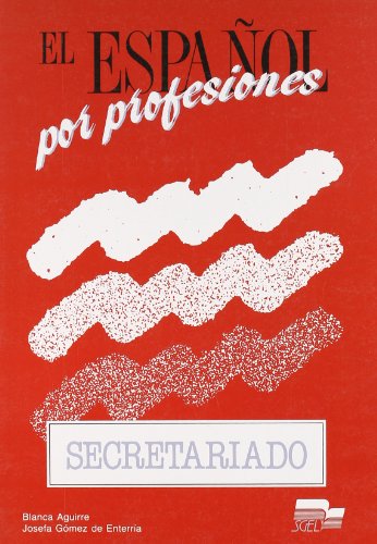 Stock image for El Espanol por profesiones, Secretariado [Paperback] AGUIRRE BELTRAN, BLANCA ; GOMEZ DE for sale by LIVREAUTRESORSAS