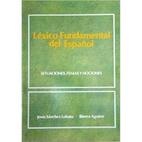 Imagen de archivo de Lexico Fundamental De Espanol a la venta por Irish Booksellers