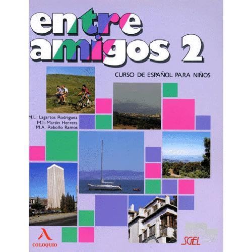 9788471434722: Entre amigos 2 alumno (Spanish Edition)