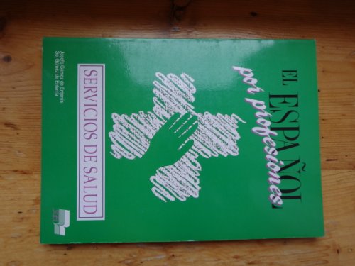 el espanol por profesiones servicios de salud - Gomez De Enterria, Josefa