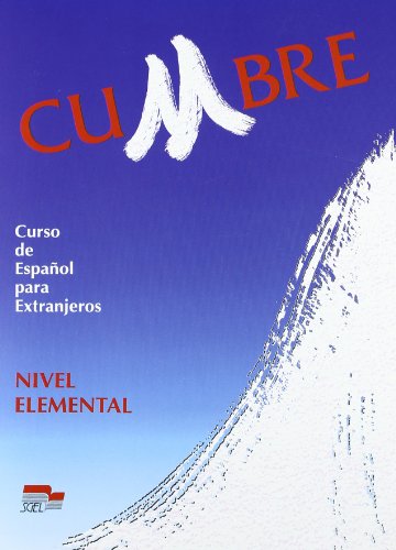 Imagen de archivo de Cumbre. Curso de Espanol para Extranjeros. a la venta por Antiquariat Herrmann