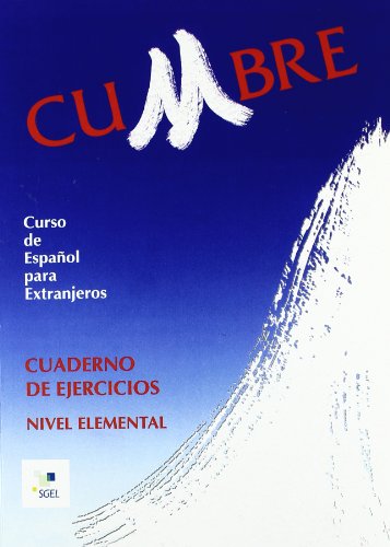 Stock image for Cumbre, curso de espaol para extranjeros, nivel elemental. Cuaderno de ejercicios for sale by Buchpark