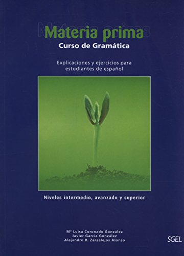 Imagen de archivo de MATERIA PRIMA. Curso de gramtica niveles intermedio, avanzado y superior Student Book a la venta por Librera Races