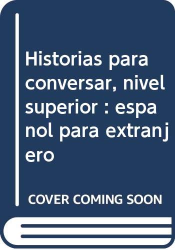 Stock image for Historias para conversar. Nivel Superior 4. Cassette for sale by LEA BOOK DISTRIBUTORS