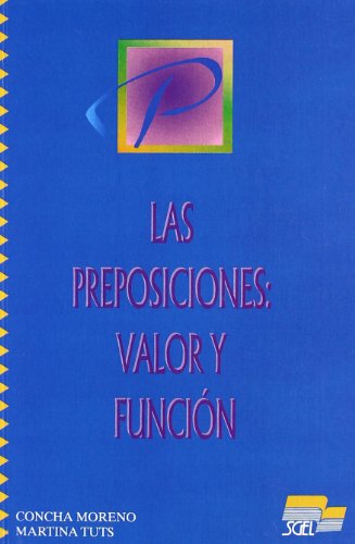 9788471437068: Preposicin, valor y funcin