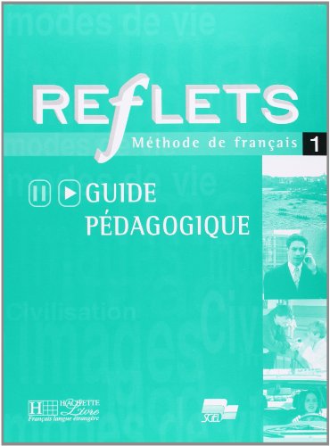 Imagen de archivo de Reflets 1.guide pedagogique a la venta por Iridium_Books